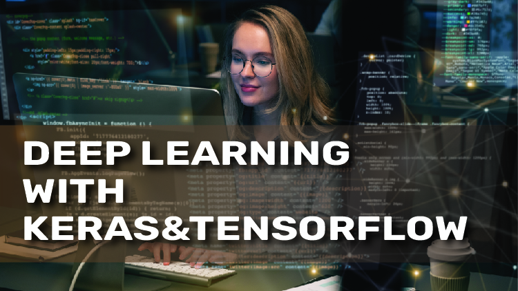 Deep Learning With Keras&Tensorflow