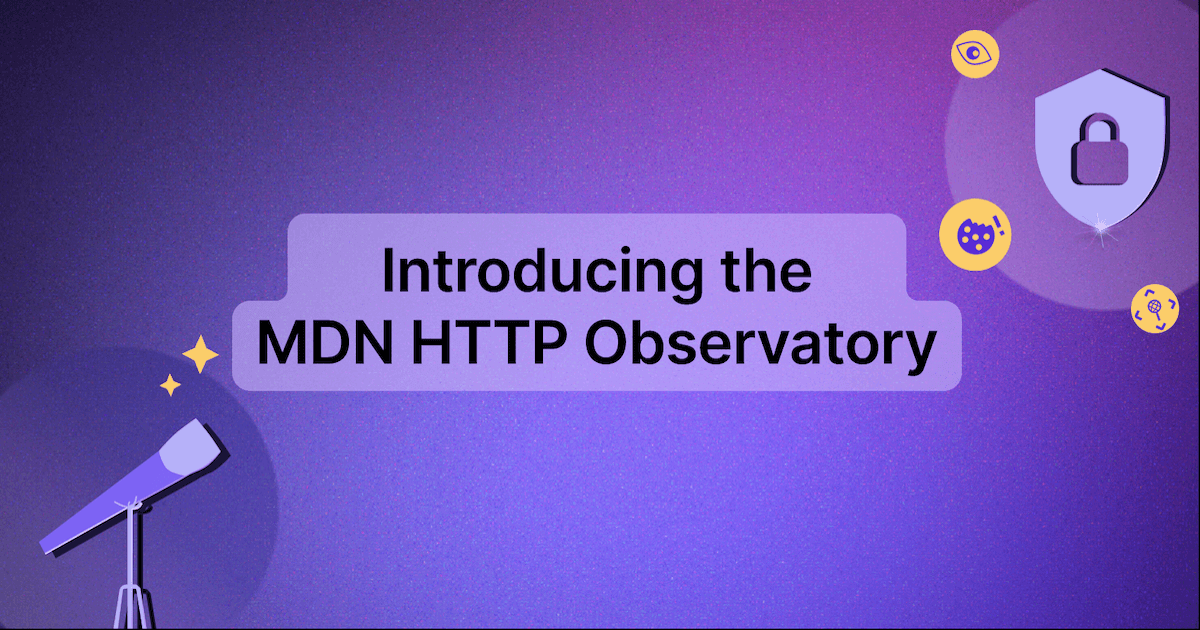 Introducing the MDN HTTP Observatory title, with a pretty starry night sky background, a telescope, and a security shield