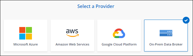 A screenshot of the Data Broker page that enables you to choose between an AWS, Azure, Google Cloud, and On-Prem data broker.