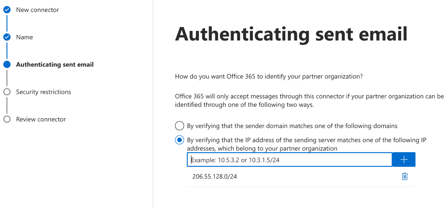 In Authenticating sent email, select By verifying that the IP address of the sending server matches one of the following IP addresses, which belong to your partner organization and add the ingress endpoint IPs specific to your region from the following table.