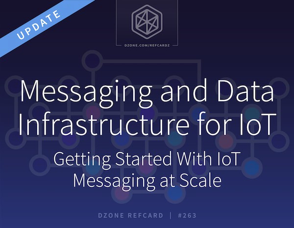 Messaging and Data Infrastructure for IoT