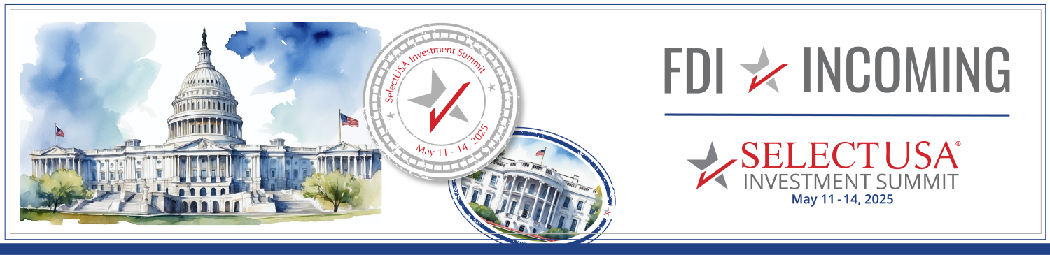 2025 SelectUSA Investment Summit | May 11-14