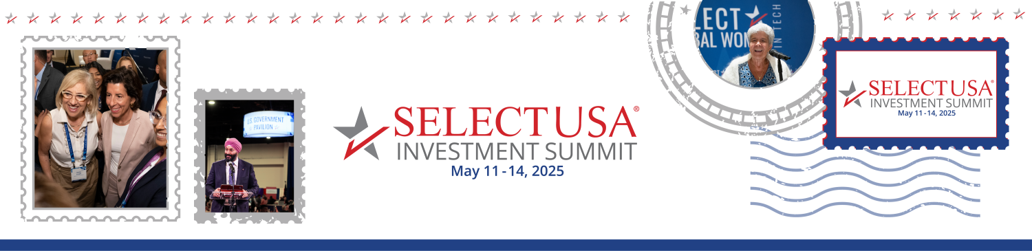 2025 SelectUSA Investment Summit | May 11-14