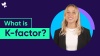 What is K-factor? (Glossary video)