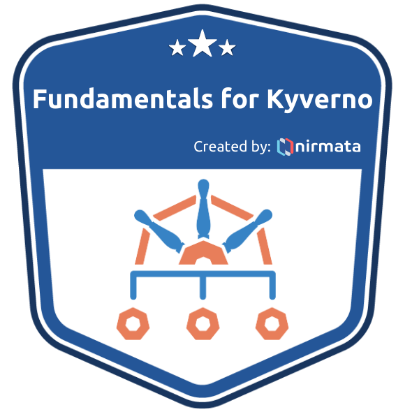 Fundamentals for Kyverno