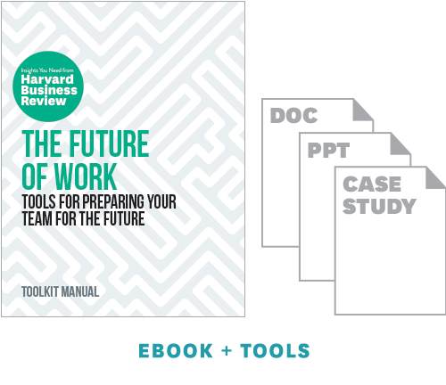 The Future of Work: Tools for Preparing Your Team for the Future