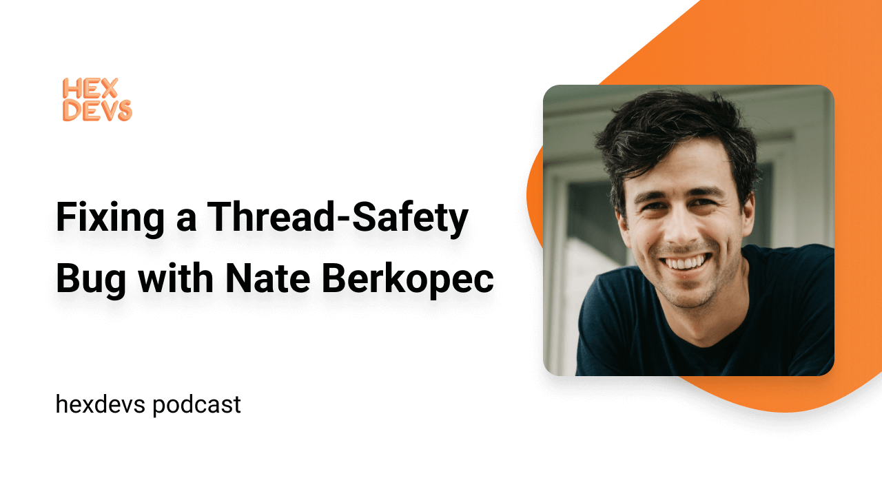 Fixing Thread-Safety Bugs with Nate Berkopec