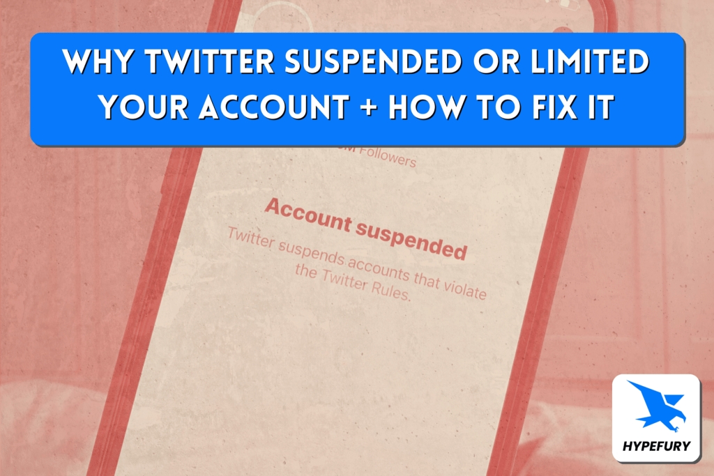 Why Twitter suspended or limited your account + how to fix it