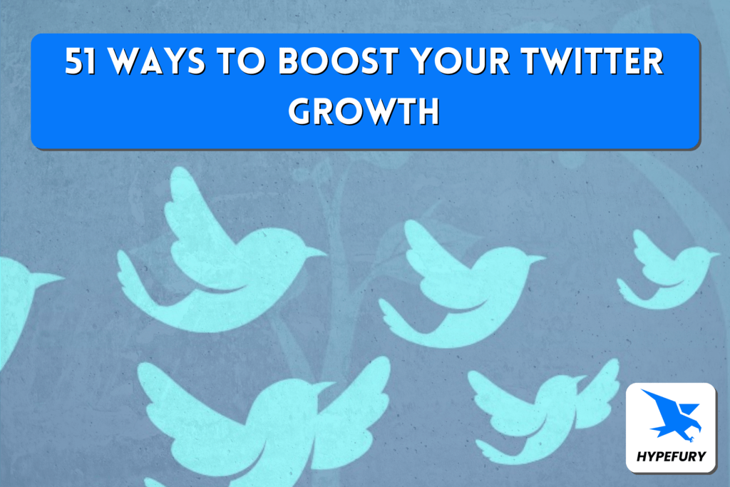 51 ways to boost your Twitter growth