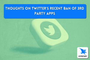 Thoughts on Twitter’s recent ban of 3rd party apps