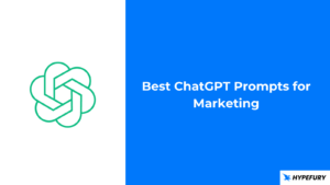 ChatGPT Prompts for Marketing