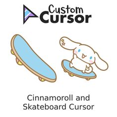 an image of a cartoon character on a skateboard with the caption, cinnamon and skateboard cusor