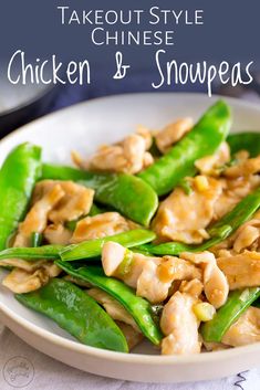 chicken and snow peas on a plate with the words takeout style chicken and snow peas