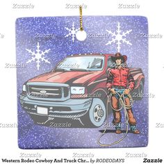 a christmas ornament with a drawing of a cowboy standing next to a red truck