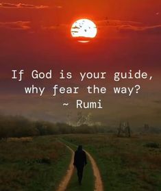 a person walking down a dirt road with the sun in the background and a quote from rumi