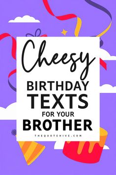 Celebrate your brother’s birthday with these birthday quotes for brother, including fun Bro And Sis Quotes and thoughtful Best Wishes For Brother.