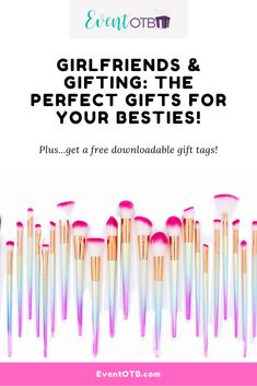 makeup brushes with the words girls's and gifts the perfect gifts for your besties