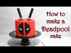 a deadpool cake with two knives sticking out of it's head and the words how to make a deadpool cake