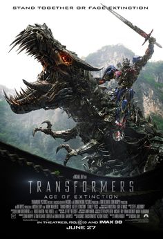 the poster for the movie's latest film, transformers age of extinction