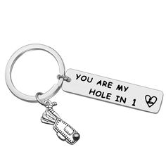 you are my hole in 1 keychain that says, you are my hole in 1