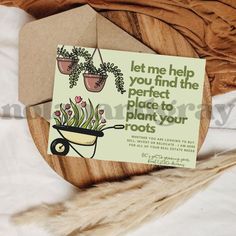 a card that says let me help you find the perfect place to plant your roots