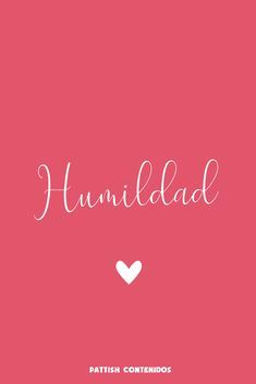 a pink background with the words hummiladad and a white heart on it