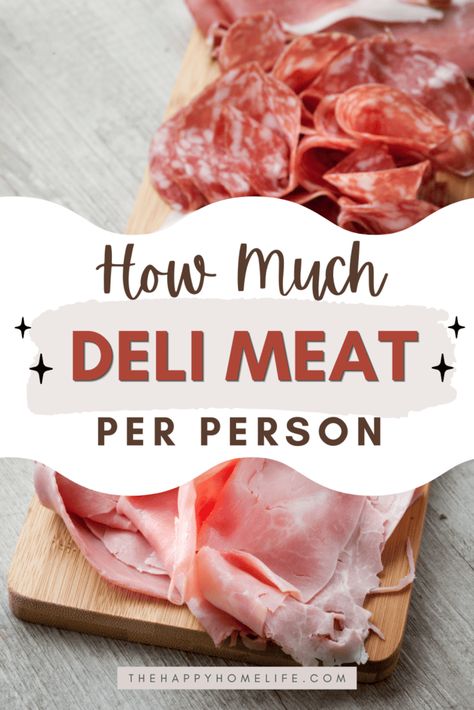 How Much Deli Meat Per Person: A Clear Guide for Your Next Gathering Meat And Cheese Platter For Sandwiches, Lunch Meat Tray, How Much Meat And Cheese Per Person, Deli Sandwich Bar For Party, Charcuterie Per Person, Deli Themed Party, Meat And Cheese Sandwich Tray Ideas, Sandwich Buffet Ideas Party Platters, Meat Platters For Parties