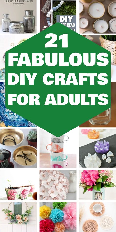 21 fabulous DIY crafts for adults displayed in a collage of various craft projects. All Crafts Diy, Craft Ideas For Disabled Adults, Special Needs Crafts Adults, Quick Crafts To Make And Sell, Crafts To Do With The Elderly, Indoor Crafts For Adults, Simple Crafts For Adults Diy, Easy Home Crafts For Adults, Adult Crafts Easy