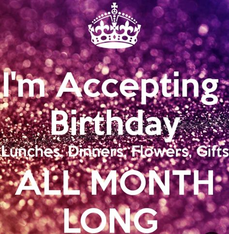 🎀Olivia🎀 on Instagram: “Just a reminder its my birthday month!!! I am now accepting lunches, dinners, flowers, chocolate and gifts ALL month long!!” Accepting Birthday Gifts All Month, Accepting Gifts All Month Birthday, It’s My Birthday Week, My Birthday Week Quotes, It’s Almost My Birthday, Waiting On My Birthday Like, Its My Birthday Month December, Birthday Loading Quotes For Me, It’s My Birthday Month