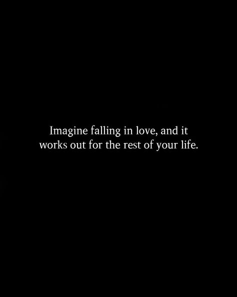 Imagine Falling In Love And It Works Out, Falling Love Quotes, Falling In Love With Life Again, Falling In Love Quickly Quotes, Falling In Love Too Fast Quotes, I’m Falling For You, Falling In Love After Heartbreak, Slowly Falling In Love Quotes, Quotes About Falling Out Of Love