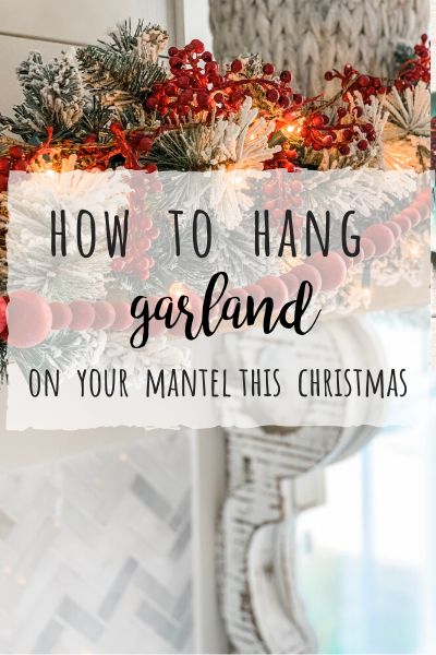 Flocked Christmas Garland Mantle, Where To Hang Christmas Garland, Fireplace Garland Ideas, How To Put Garland On Mantle, How To Hang Garland On Mantle, How To Hang Garland, Hang Garland On Mantle, Hanging Garland On Mantle, Garland On Mantle Christmas