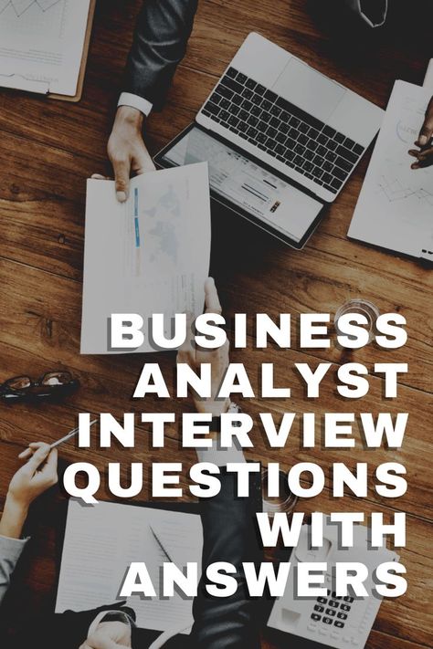 business analyst interview questions business analyst interview questions and answers business analyst questions to ask during an interview interview questions for business analyst business system analyst interview questions business analyst sample interview questions Business Analyst Interview Questions, Business Systems Analyst, Healthcare Data Analyst, Business Analyst Tools, Business Analyst Career, Best Interview Questions, Finance Major, Questions With Answers, Job Searching