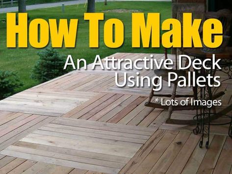 How To Make An Attractive Deck With Pallets - Pergolas, Pallett Deck, Deck With Pallets, Pitched Pergola, Wood Pallet Flooring, Pallet Patio Decks, Pallet Deck Diy, Pallet Floors, Wood Deck Tiles