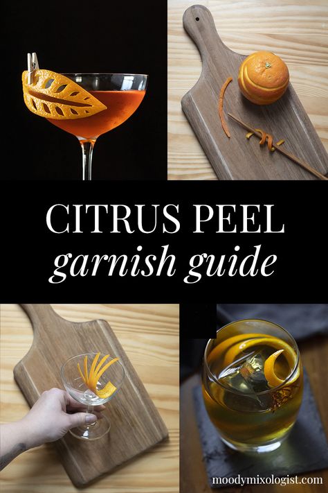 Guide to Citrus Peel Cocktail Garnishes - Moody Mixologist Essen, Creative Cocktail Garnishes, Lemon Peel Garnish, Cocktail Garnishes, Citrus Garnish, Citrus Cocktails, Drink Garnishing, Orange Cocktails, Cocktail Photography