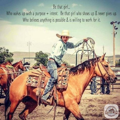 Roping Quotes, Rodeo Quotes, Barrel Racing Quotes, Cowgirl Life, Inspirational Horse Quotes, Horse Riding Quotes, Equestrian Quotes, Cowboy Quotes, Cowgirl Stuff