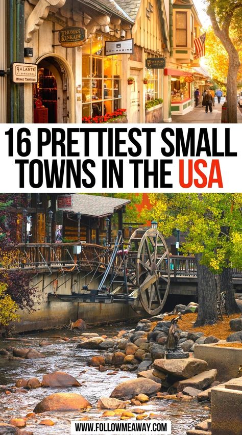 Prettiest Small Towns In The USA Walkable Small Towns, Beautiful Small Towns, Pretty Places To Travel In The Us, Best Small Towns To Visit In The Fall, Top Cities To Visit In Us, Quaint Towns In America, Cute Towns In America, Best Short Trips Usa, Small Mountain Towns