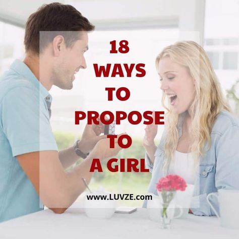 Do you wonder on how to propose to a girl? Here we have listed 18 creative and romantic ways you can pop the question. Do it right! Be My Girlfriend Proposal Ideas, Be My Girlfriend Proposal, Girlfriend Proposal Ideas, Cute Ways To Propose, Romantic Ways To Propose, Girlfriend Proposal, Be My Girlfriend, Best Ways To Propose, Will You Be My Girlfriend