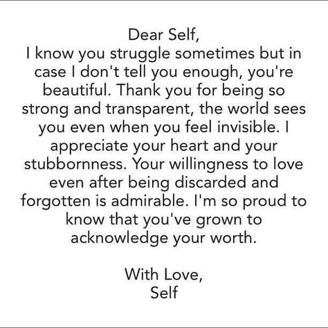 Dear self, thank you for being so strong and transparent...YOU GOT THIS Feeling Invisible, Dear Self, Come Undone, It Goes On, A Poem, Note To Self, The Words, Great Quotes, Mantra