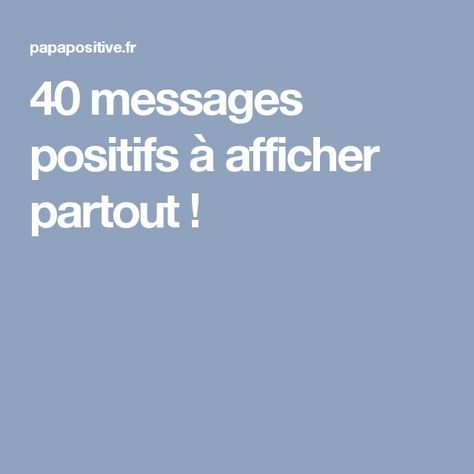 40 messages positifs à afficher partout ! Developement Personnel, Citation Zen, Message Positif, Education Positive, Miracle Morning, Cute Words, Happy Mom, Positive Mind, Business Coach