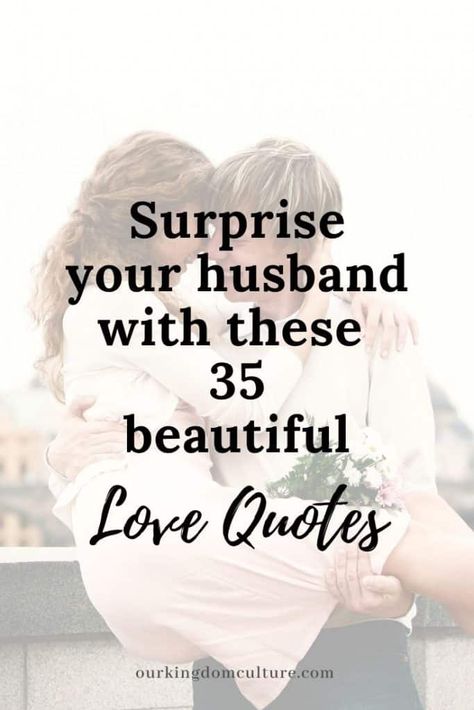 The Best Love Quotes for your Husband. It doesn't have to be Valentine's Day to show your husband how much he means to you. Would Be Husband Quotes, Who Would Have Thought Quotes, Husband Day Quotes, I Love You Husband Marriage, Saying For My Husband, Later In Life Love Quotes, You Are Loved Quotes For Him, Quotes Of Love Inspirational, Loving Inspirational Quotes