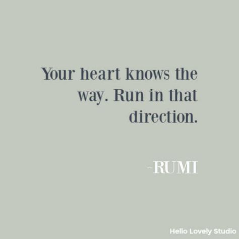 Where Your Heart Is Quotes, Quotes About Heart Happiness, Quotes About Following Your Heart, Gentle Heart Quotes, Heart And Mind Quotes, Loving Heart Quotes, Quotes About Paths, Quotes On Love Inspirational, Own Path Quotes