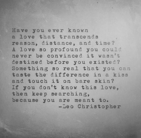 Leo Christopher, Die Quotes, Love Quotes For Wedding, Soulmate Quotes, Never Stop Dreaming, Wedding Quotes, Cute Love Quotes, Twin Flame, Hopeless Romantic