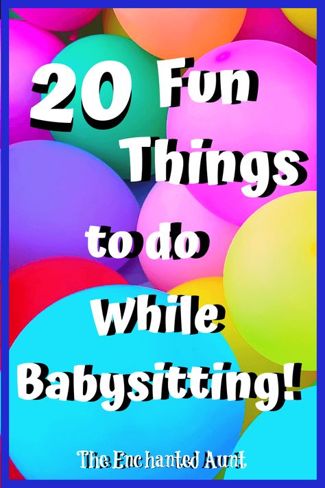 Fun Games and Activities To Play While Babysitting - Babysitting Essentials, Ideas For Babysitting, Things To Do While Babysitting, Babysitting Games, Babysitting Tips, Babysitting Kit, Childminding Ideas, Baby Siting, Babysitting Ideas