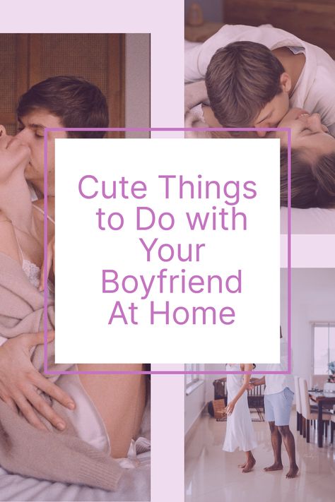 Art To Do With Your Boyfriend, Chill Things To Do With Your Boyfriend, Things To Bake With Your Boyfriend, What To Wear To Your Boyfriends House, What To Do With Your Boyfriend At Home, Things To Turn Your Boyfriend On, Fun Things To Do With Boyfriend At Home, Things To Do When Bored With Boyfriend, What To Do With Boyfriend