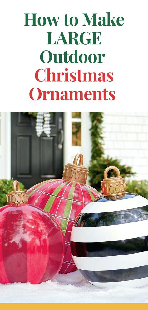 Want to wow your neighbors this Christmas? Learn how to make large outdoor ornaments that will make your yard the talk of the town. It’s easier than you think and a lot of fun too! Large Ball Christmas Ornaments, Diy Outdoor Giant Christmas Ornaments, Outdoor Christmas Display Diy, Huge Ornaments Outdoor Christmas, Diy Yard Christmas Ornaments, Christmas Ideas For Outside, Classy Christmas Yard Decor, How To Make Large Ornament Balls, Giant Outdoor Ornaments Diy