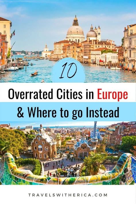 A list of the top ten overrated cities in Europe and alternative underrated cities in Europe you should visit instead! Click through to learn why these are the most overrated cities in Europe, so you can avoid visiting them (or at least be prepared that they are overrated) and find a few hidden gems to visit in Europe instead. You might be surprised at a few of the European cities that made my list of the most overrated cities in Europe! via @Travels with Erica City Breaks Europe, Europe Trip Planning, Europe Food, Foil Packet, European Cities, Cities In Europe, Places In Europe, European Vacation, Europe Vacation