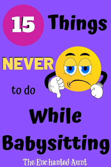 15 Things You Should Never Do While Babysitting - Babysitting 101 Tips, How To Be A Good Babysitter Tips, Fun Games To Play While Babysitting, Games To Play When Babysitting, Babysitting Profile, Babysitter Bag Babysitting Kit, Games For Babysitting, Babysitting Kit Ideas, Things To Do While Babysitting