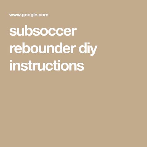 subsoccer rebounder diy instructions Diy Projects, Backyard Diy, Backyard Diy Projects, Diy Backyard