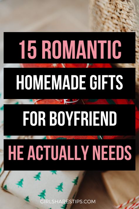 Diy Gift For My Boyfriend, Homemade Romantic Gifts For Him, Valentine’s Gift For Him, Creative Gift For Boyfriend, Diy For Anniversary, Boyfriend Anniversary Gifts Diy, Meaningful Birthday Gifts For Boyfriend, Diy Birthday Gift For Boyfriend, Cute Ideas For Your Boyfriend Birthday