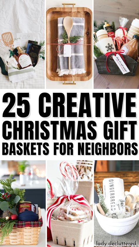 25 Creative Christmas Gift Baskets for Neighbors Gift Baskets For Christmas Family, Christmas Basket Neighbor, Christmas Gift Baskets For Neighbors, Gift Baskets For Neighbors Christmas, Gift For Neighbors Christmas, Neighbor Christmas Gift Basket Ideas, Diy Christmas Neighbor Gifts, Easy Gift Baskets For Christmas, Diy Christmas Gift Baskets Families